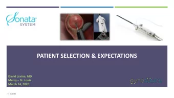PATIENT SELECTION &amp; EXPECTATIONS  DIPAK DELVADIA, DO  VIRTUA OB/GYN  VOORHEES, NJ  David
