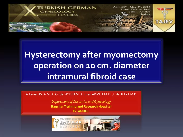 hysterectomy after myomectomy