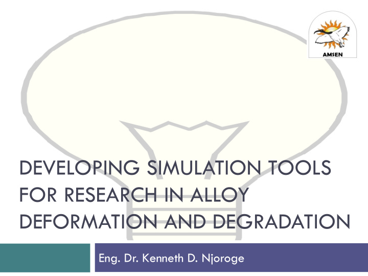 developing simulation tools for research in alloy