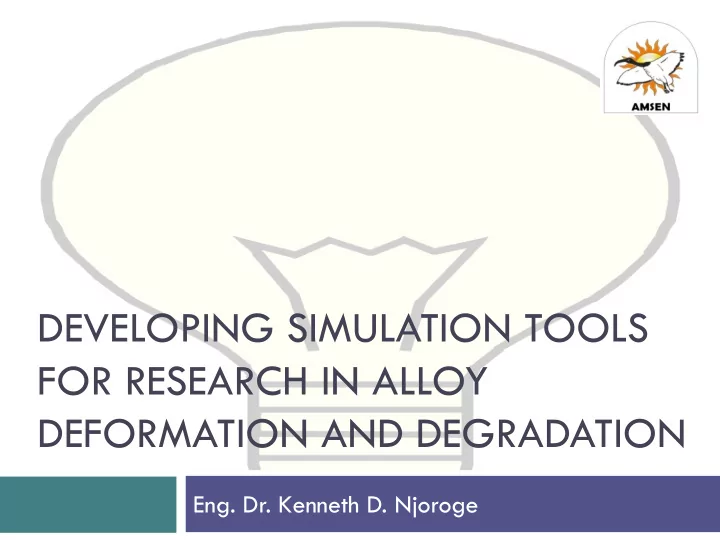 developing simulation tools for research in alloy