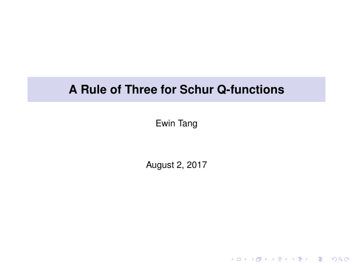 a rule of three for schur q functions