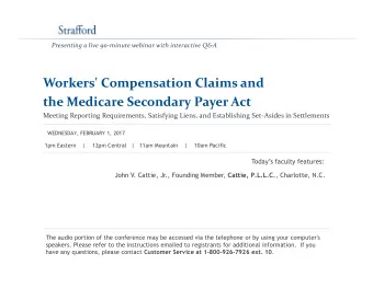 Workers' Compensation Claims and  the Medicare Secondary Payer Act  Meeting Reporting Requirements,