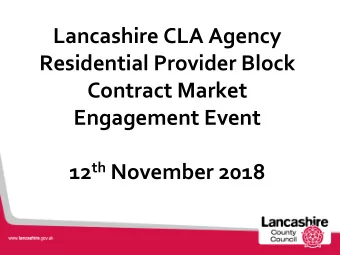 Residential Provider Block  Contract Market  Engagement Event 12 th November 2018  Agenda