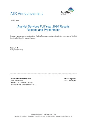 AusNet Services Full Year 2020 Results  Release and Presentation  Enclosed is an announcement made