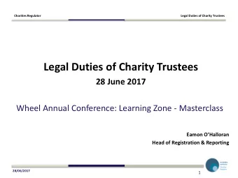 Legal Duties of Charity Trustees  28 June 2017  Wheel Annual Conference: Learning Zone -