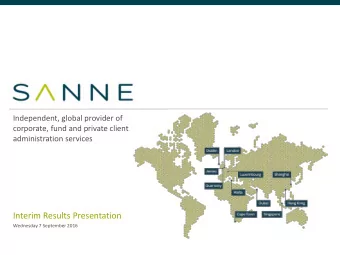 Interim Results Presentation  Wednesday 7 September 2016  Agenda  Key highlights and group