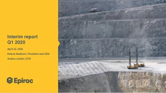Interim report  Q1 2020  April 23, 2020  Helena Hedblom, President and CEO  Anders Lindn, CFO