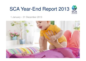 SCA Year-End Report 2013  1 January  31 December 2013  2013  Macro update  Tissue  Some
