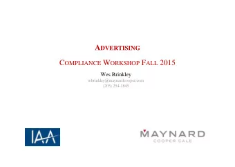 C OMPLIANCE W ORKSHOP F ALL 2015  Wes Brinkley  wbrinkley@maynardcooper.com  (205) 254-1845