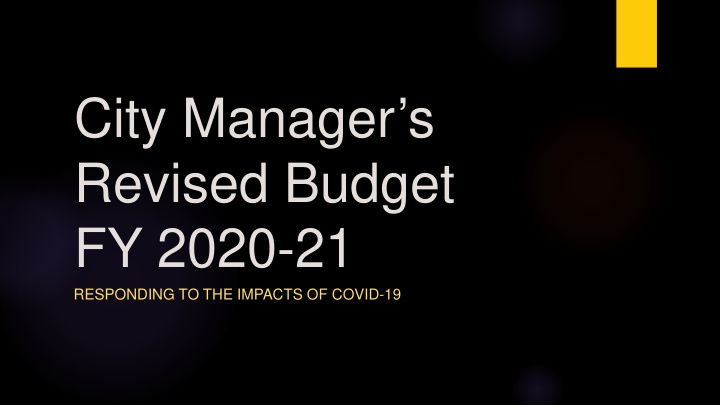 city manager s revised budget fy 2020 21