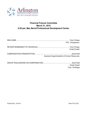 Financial Futures Committee  March 31, 2015  6:30 pm, Mac Bernd Professional Development Center