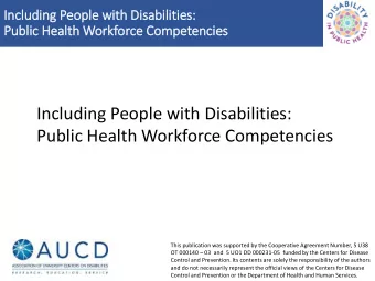 Public Health Workforce Competencies  This publication was supported by the Cooperative Agreement