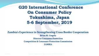 Zambias Experience in Strengthening Cross Border Cooperation  Brian M. Lingela  Director