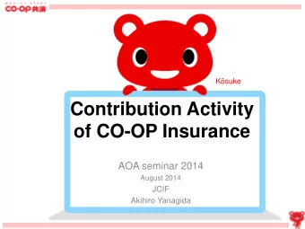 of CO-OP Insurance  AOA seminar 2014  August 2014  JCIF  Akihiro Yanagida