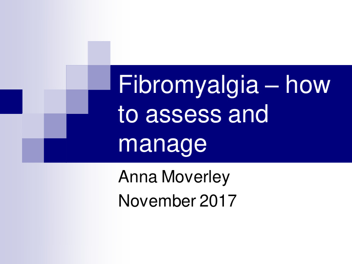 fibromyalgia how to assess and manage