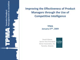 Managers through the Use of  Competitive Intelligence  TPMA January 27 th , 2009  David Gibson