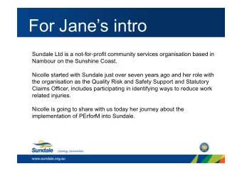 For Janes intro  Sundale Ltd is a not-for-profit community services organisation based in