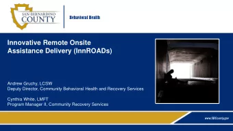 Assistance Delivery (InnROADs)  Andrew Gruchy, LCSW  Deputy Director, Community Behavioral Health