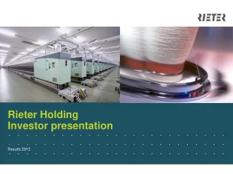 Rieter Holding  Investor presentation  .    .    .    .    .    .    .    .    .    .    .    .