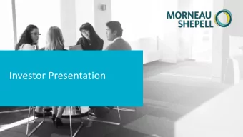 Investor Presentation  Forward Looking Statements This document contains forward - looking