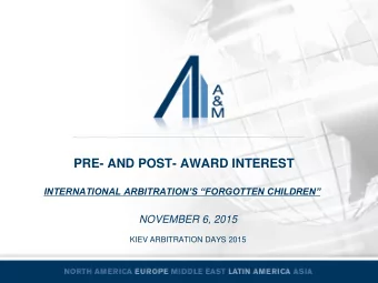 PRE- AND POST- AWARD INTEREST INTERNATIONAL ARBITRATIONS FORGOTTEN CHILDREN  NOVEMBER 6,