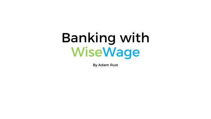 banking with wisewage