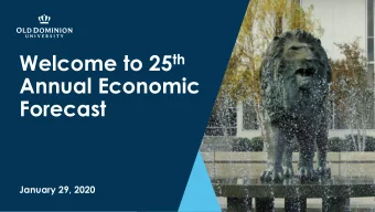 Annual Economic  Forecast  January 29, 2020  Dr. James V. Koch  President John Broderick  Dean Jeff