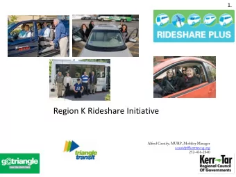 Region K Rideshare Initiative  Alfred Cassidy, MURP, Mobility Manager  acassidy@kerrtarcog.org