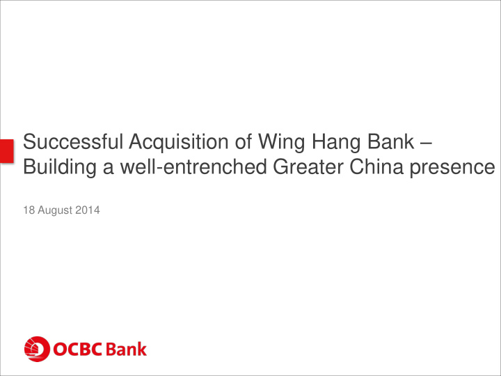 successful acquisition of wing hang bank building a well