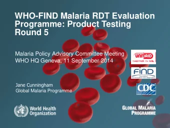 Round 5  Malaria Policy Advisory Committee Meeting  WHO HQ Geneva, 11 September 2014  Jane
