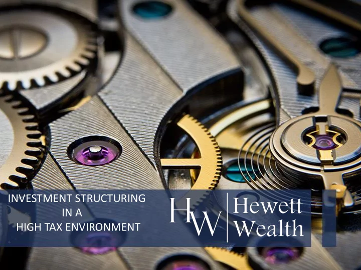 high tax environment understanding financial products