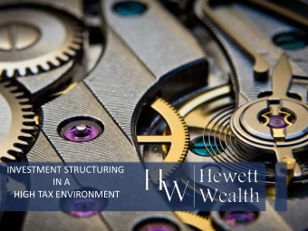 HIGH TAX ENVIRONMENT  UNDERSTANDING FINANCIAL  PRODUCTS  RETIREMENT FUNDS  Introduction