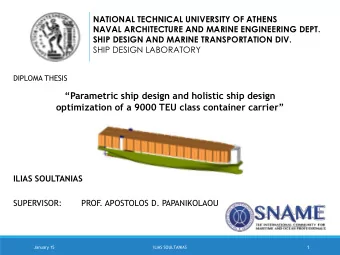 Parametric ship design and holistic ship design  optimization of a 9000 TEU class container