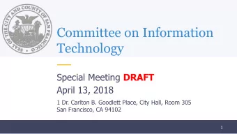 Committee on Information  Technology Special Meeting DRAFT  April 13, 2018  1 Dr. Carlton B.