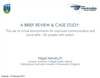 A BRIEF REVIEW &amp; CASE STUDY:  The use of virtual environments for improved communication and