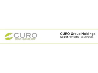 CURO Group Holdings  Q3 2017 Investor Presentation  Disclaimer IMPORTANT: You must read the