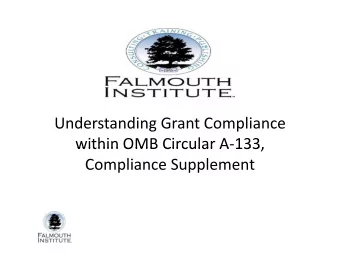 Understanding Grant Compliance within OMB Circular A  133, within OMB Circular A 133, Compliance