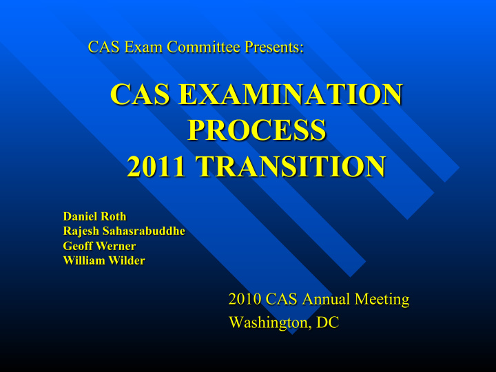 cas examination process 2011 transition