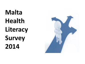 Health  Literacy  Survey  2014  The right of every person to maintain and improve  the quality of