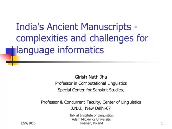 complexities and challenges for  language informatics  Girish Nath Jha  Professor in Computational