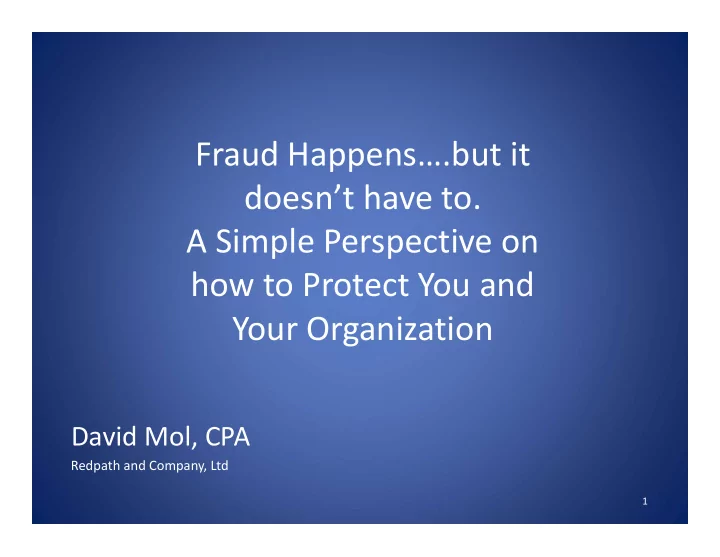 fraud happens but it doesn t have to a simple perspective