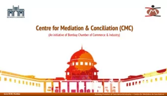 Centre for Mediation &amp; Conciliation (CMC)  (An initiative of Bombay Chamber of Commerce &amp;