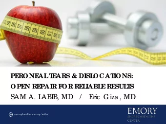 SAM A. L  ABI  B, MD   /    E  ric  Giza , MD  e mo ryhe a lthc a re .o rg / o rtho  DISCLOSURES