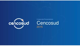 Cencosud  2015 Corporate Presentation | www.cencosud.com | 2  The information contained herein has
