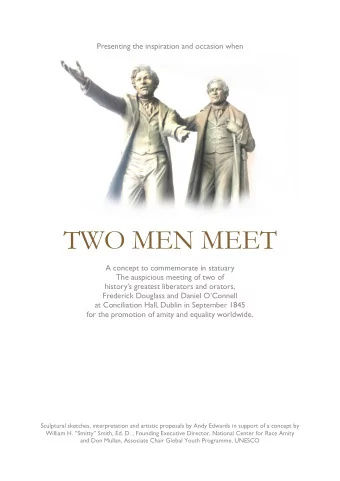 TWO MEN MEET  A concept to commemorate in statuary  The auspicious meeting of two of historys