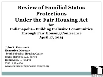 Under the Fair Housing Act  for  Indianapolis-- Building Inclusive Communities  Through Fair