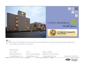 S  ummary of Final Bids For a Potential Partner Presented to the Citrus County Hospital Board and