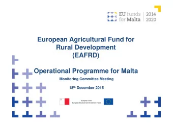 European Agricultural Fund for  Rural Development  (EAFRD)  Operational Programme for Malta