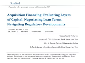 Acquisition Financing: Evaluating Layers  of Capital, Negotiating Loan Terms, Navigating Regulatory