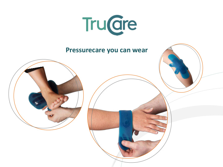 pressurecare you can wear